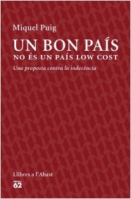 portada_un-bon-pais-no-es-un-pais-low-cost_miquel-puig-raposo_201506110938.jpg