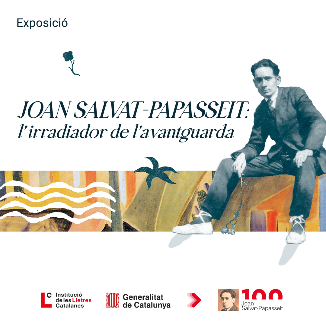 Exposició Salvat-Papasseit, l'irradiador de l'avantguarda Exposició Salvat-Papasseit, l'irradiador de l'avantguarda