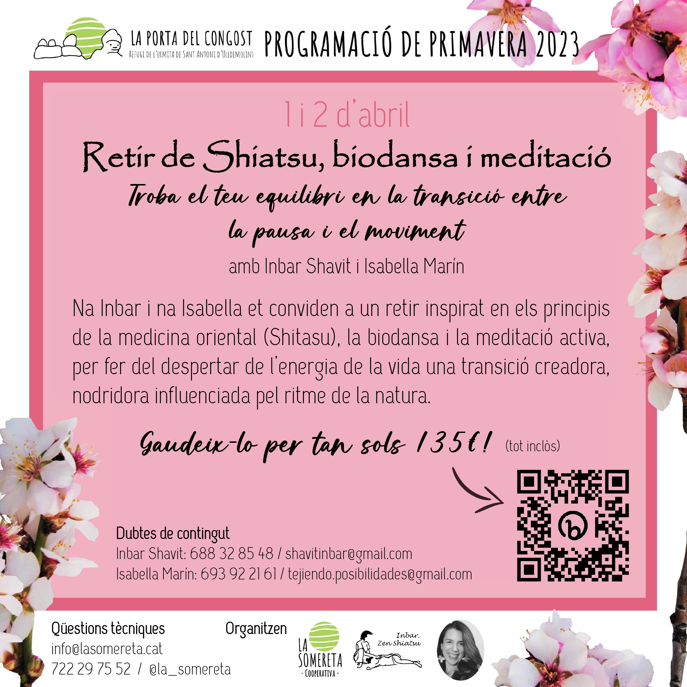 Retir de Shiatsu, biodansa i meditació. Troba el teu equilibri en la transició entre la transició entre la pausa i el moviment Retir de Shiatsu, biodansa i meditació. Troba el teu equilibri en la transició entre la transició entre la pausa i el moviment
