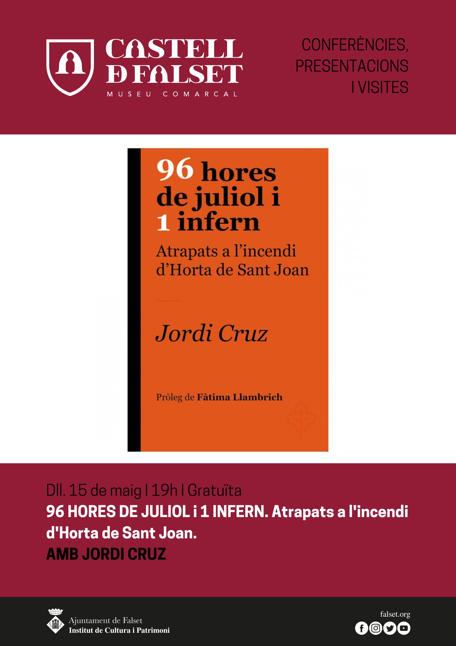 Presentació del llibre "96 hores de juliol i 1 infern. Atrapats a l'incendi d'Horta de Sant Joan" amb l'autor Jordi Cruz Presentació del llibre "96 hores de juliol i 1 infern. Atrapats a l'incendi d'Horta de Sant Joan" amb l'autor Jordi Cruz