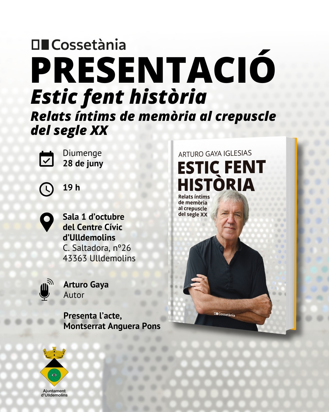 Presentació del llibre "Estic fent història" de l'Arturo Gaya Iglesias.