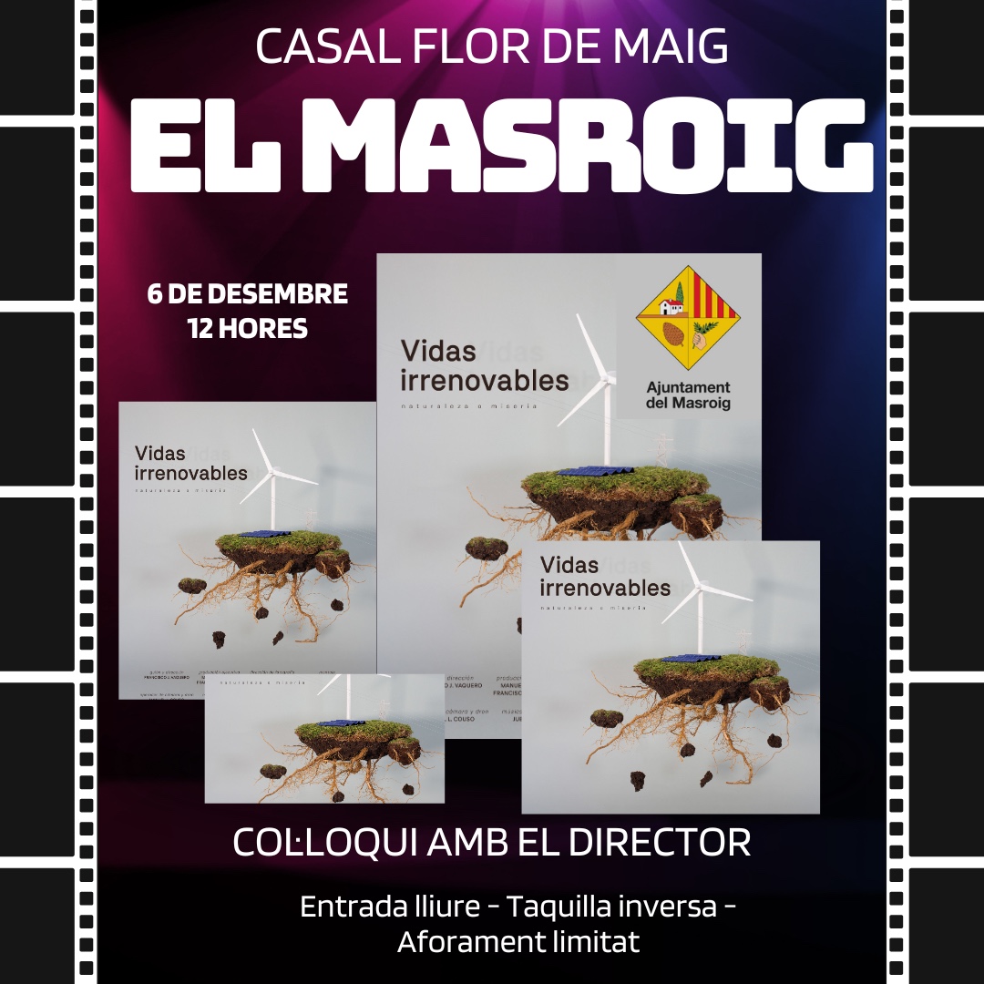 DOCUMENTAL VIDAS IRRENOVABLES AL MASROIG