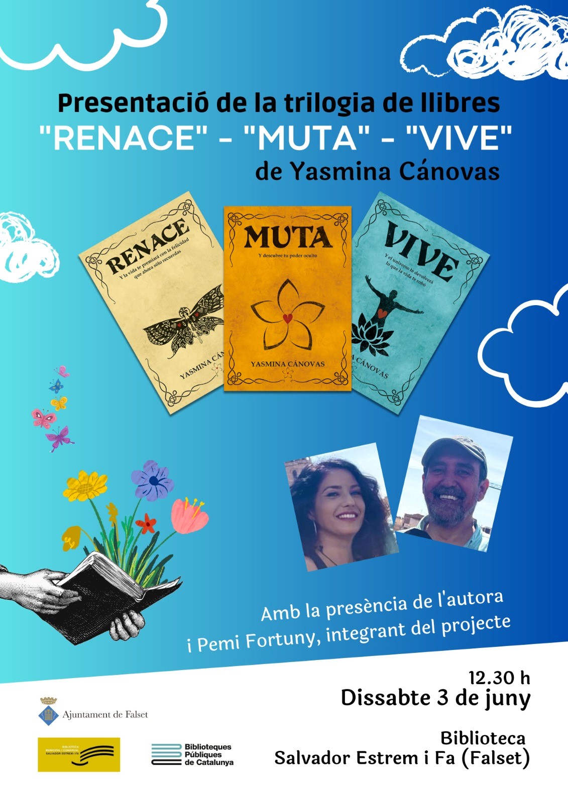 Presentació de llibre Trilogia "Muta-Renace-Vive", de Yasmina Cánovas Presentació de llibre Trilogia "Muta-Renace-Vive", de Yasmina Cánovas