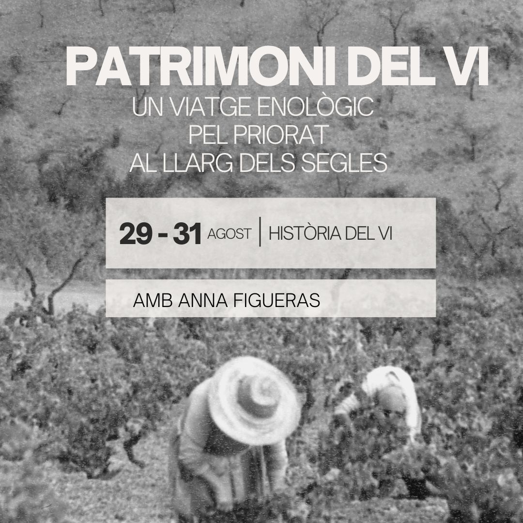 Patrimoni del vi. Un viatge enològic pel Priorat al llarg dels segles. Patrimoni del vi. Un viatge enològic pel Priorat al llarg dels segles.