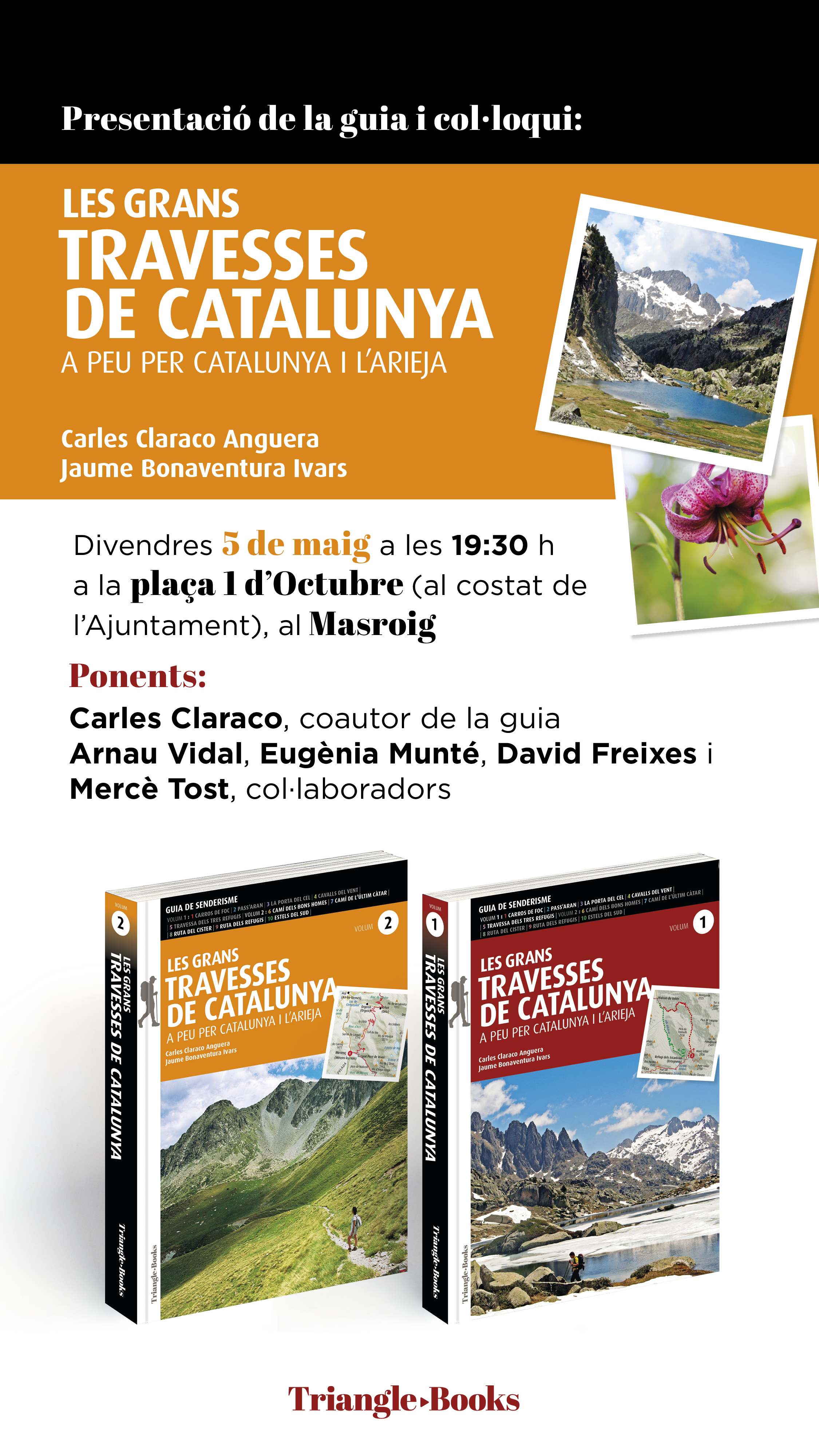 Presentació de la guia "Grans travesses de Catalunya. A peu per Catalunya i l'Arieja", editorial El Triangle Presentació de la guia "Grans travesses de Catalunya. A peu per Catalunya i l'Arieja", editorial El Triangle