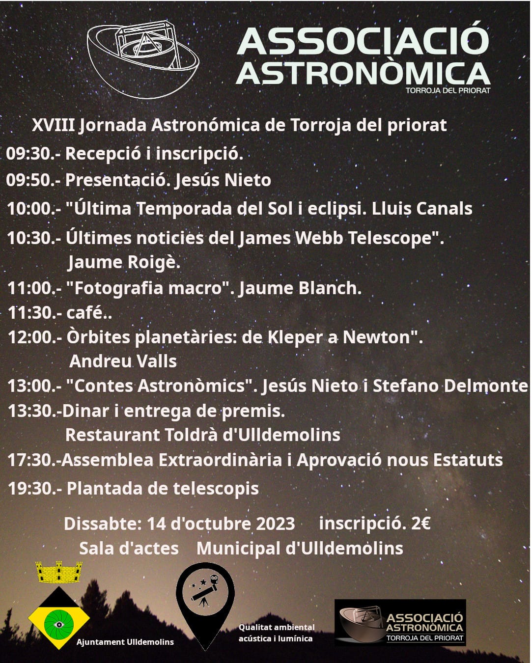 XVIII Jornada Astronòmica de Torroja del Priorat XVIII Jornada Astronòmica de Torroja del Priorat