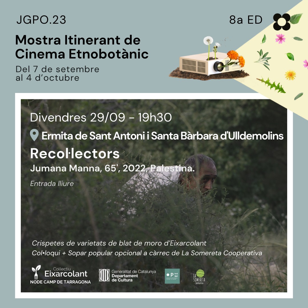 Projecció de "Recol·lectors" en el marc de la Mostra Itinerant de Cinema Etnobotànic (Col·lectiu Eixarcolant)