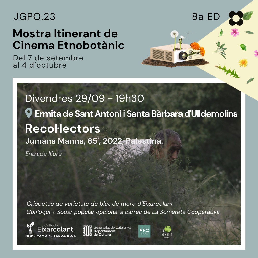 Projecció de "Recol·lectors" en el marc de la Mostra Itinerant de Cinema Etnobotànic (Col·lectiu Eixarcolant) Projecció de "Recol·lectors" en el marc de la Mostra Itinerant de Cinema Etnobotànic (Col·lectiu Eixarcolant)