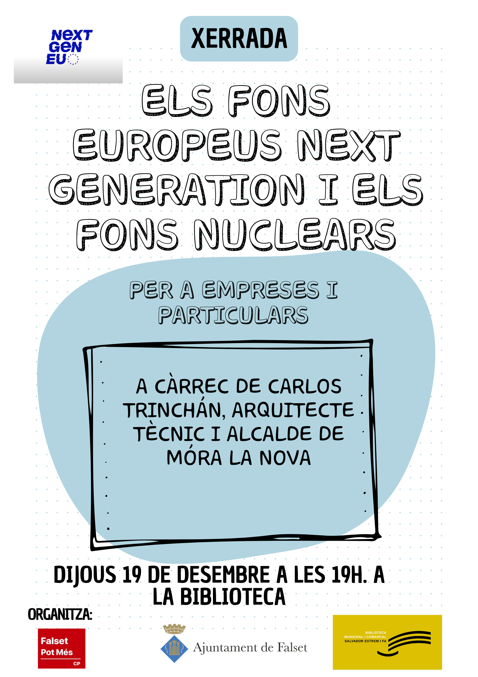 Xerrada: Els fons europeus Next Generation i Els Fons Nuclears Xerrada: Els fons europeus Next Generation i Els Fons Nuclears