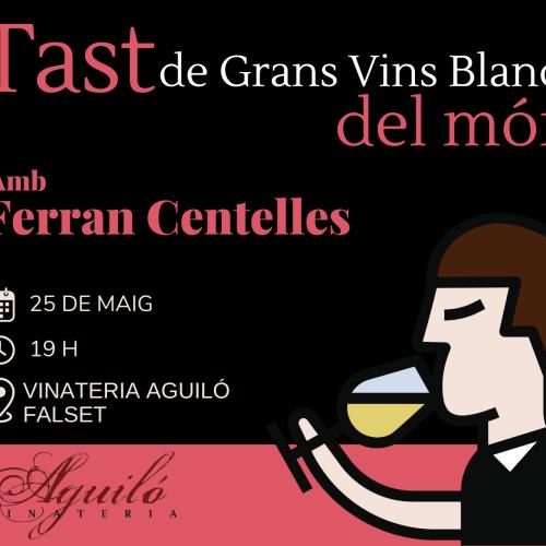 El Tast de Grans Vins Blancs del món 