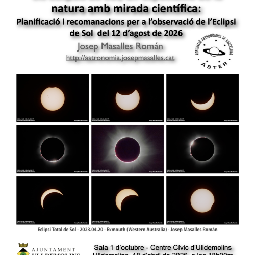 Conferència sobre els eclipsis de sol. “Els Eclipsis de Sol, un espectacle de la natura amb mirada científica: Planificació i recomanacions per a l’observació de l’eclipsi de sol del 12 d’agost de 2026.”