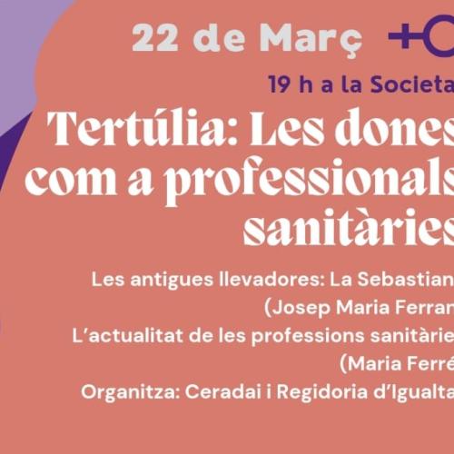 Tertúlia sobre les dones com a professionals sanitàries.-