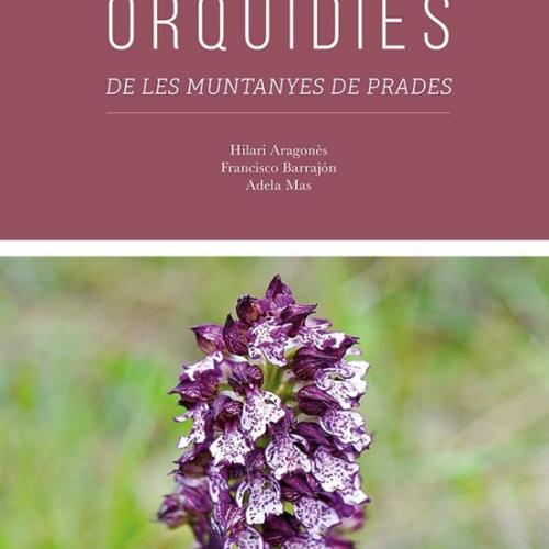 Presentació del llibre Orquídies de les muntanyes de Prades