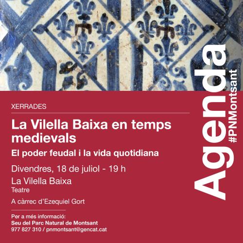 Xerrada: La Vilella Baixa en temps medievals. El poder feudal i la vida quotidiana