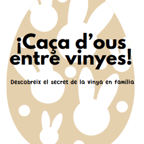 CAÇA D´OUS ENTRE VINYES!