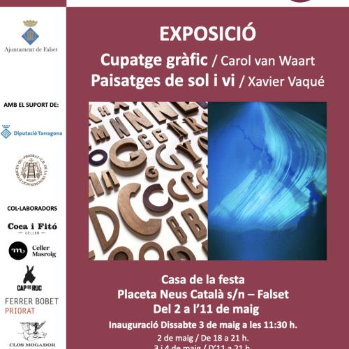Exposició CUPATGE GRÀFIC de Carol van Waart i PAISATGES DE SOL I VI de Xavier Vaqué
