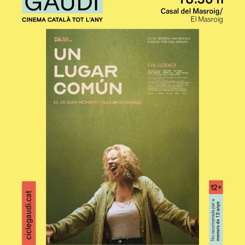 CINEMA CICLE GAUDÍ:  "UN LUGAR COMÚN"