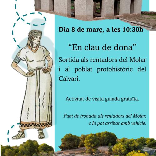 “En clau de dona” Sortida als rentadors del Molar i al poblat protohistòric del Calvari. 