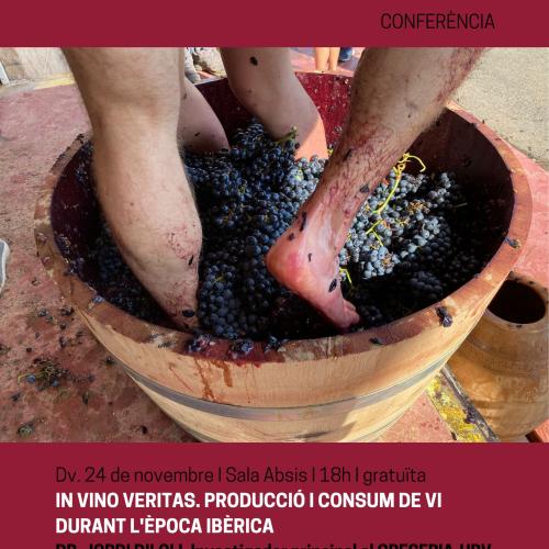 Conferència "IN VINO VERITATS. Producció i consum de vi durant l'època ibèrica"