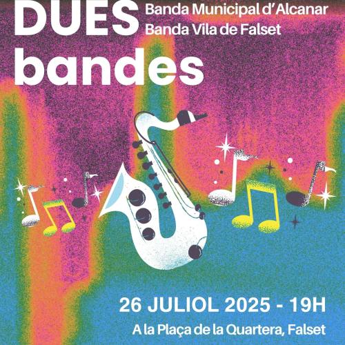 Concert a dues Bandes. Amb la Banda Municipal d'Alcanar i la Banda Vila de Falset