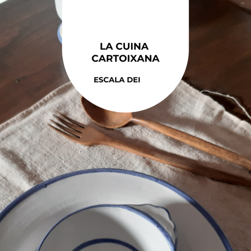 La cuina cartoixana. Visita especial a la Cartoixa d'Escala Dei
