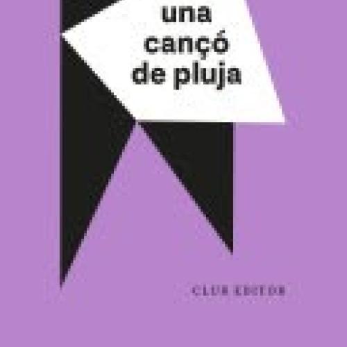 PRESENTACIÓ LITERÀRIA: ‘UNA CANÇÓ DE PLUJA’ de Joan Lluís Lluís