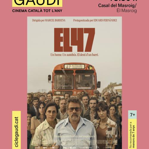 CINEMA CICLE GAUDÍ:  "EL47"