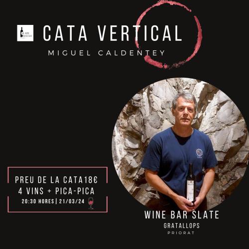 Cata Vertical amb Miguel Caldentell 